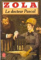 Couverture du livre « Le docteur pascal » de Émile Zola aux éditions Le Livre De Poche