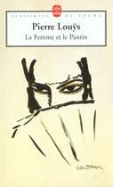 Couverture du livre « La femme et le pantin » de Pierre Louys aux éditions Le Livre De Poche