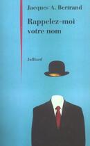 Couverture du livre « Rappelez-moi votre nom » de Jacques Andre Bertrand aux éditions Julliard