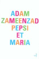 Couverture du livre « Pepsi et maria » de Adam Zameenzad aux éditions Christian Bourgois