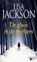 Couverture du livre « De glace et de ténèbres » de Lisa Jackson aux éditions Harpercollins