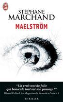 Couverture du livre « Maelström » de Stephane Marchand aux éditions J'ai Lu