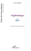Couverture du livre « Vagabondages ; bleu » de Umar Timol aux éditions L'harmattan