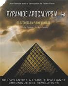 Couverture du livre « Pyramide apocalypsia ; les secrets en pleine lumière » de Jean Seimple aux éditions Books On Demand