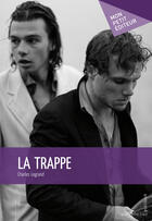 Couverture du livre « La trappe » de Charles Legrand aux éditions Mon Petit Editeur