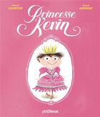 Couverture du livre « Princesse Kevin » de Roland Garrigue et Michael Escoffier aux éditions Glenat Jeunesse