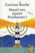 Couverture du livre « Mazel tov, mister Poullaouec! » de Corinne Roche aux éditions Heloise D'ormesson