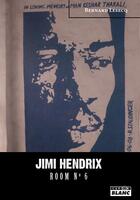 Couverture du livre « Jimi Hendrix ; room n°6 » de Bernard Lesecq aux éditions Le Camion Blanc