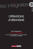 Couverture du livre « Opérations d'urbanisme (édition 2014) » de  aux éditions Lextenso