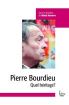 Couverture du livre « Pierre Bourdieu : quel héritage? » de Maud Navarre aux éditions Sciences Humaines