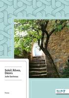 Couverture du livre « Soleil, rêves, désirs » de Julie Savineau aux éditions Nombre 7