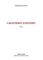 Couverture du livre « Caractères expensifs » de Isabelle Camarrieu aux éditions Unicite