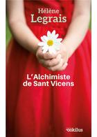 Couverture du livre « L'alchimiste de Sant Vicens » de Helene Legrais aux éditions Ookilus