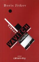 Couverture du livre « Viktor Vavitch » de Jitkov-B aux éditions Calmann-levy