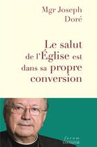 Couverture du livre « Le salut de l'Eglise est dans sa propre conversion » de Joseph Dore aux éditions Salvator