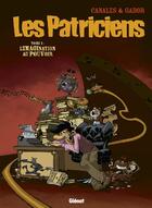 Couverture du livre « Les patriciens - Tome 01 : L'imagination au pouvoir » de Gabor et Juan Diaz Canales aux éditions Glenat