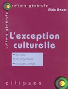 Couverture du livre « L'exception culturelle » de Alain Gabet aux éditions Ellipses