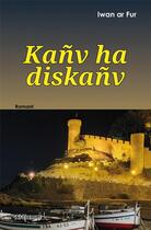 Couverture du livre « Kanv ha diskanv » de Iwan Ar Fur aux éditions Al Liamm