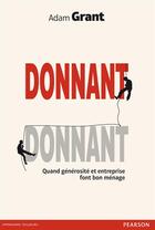 Couverture du livre « Donnant, donnant » de Adam Grant aux éditions Pearson