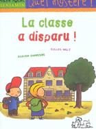 Couverture du livre « La Classe A Disparu » de Didier Dufresne et Gilles Frely aux éditions Milan