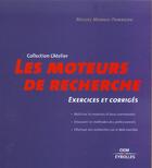 Couverture du livre « Les moteurs de recherche : Exercices et corrigés » de Miguel Mennig Pombeiro aux éditions Eyrolles
