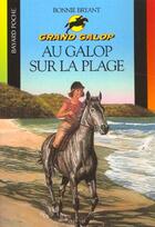 Couverture du livre « Grand galop t.615 ; au galop sur la plage » de Bonnie Bryant aux éditions Bayard Jeunesse