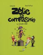 Couverture du livre « Zélie et compagnie T.5 ; la nouvelle Zélie » de Eric Corbeyran et David De Thuin aux éditions Bayard Jeunesse