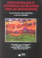 Couverture du livre « Psychosociologie et systemique des relat » de Christian Bourion aux éditions Eska