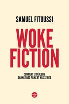 Couverture du livre « Woke fiction » de Samuel Fitoussi aux éditions Cherche Midi