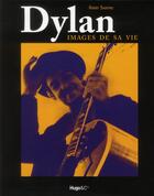 Couverture du livre « Dylan ; images de sa vie » de Harry Shapiro aux éditions Hugo Image