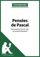 Couverture du livre « Pensées de Pascal - Fragments 425 et 430 : le divertissement » de Natacha Cerf aux éditions Lepetitphilosophe.fr