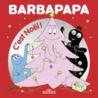 Couverture du livre « Barbapapa : c'est Noël ! » de Annette Tison et Talus Taylor aux éditions Les Livres Du Dragon D'or