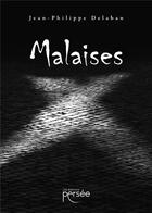 Couverture du livre « Malaises » de Jean-Philippe Delaban aux éditions Persee