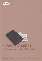 Couverture du livre « Les couleurs de l'infamie » de Albert Cossery aux éditions Joelle Losfeld