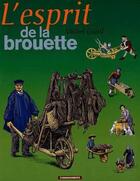 Couverture du livre « L'esprit de la brouette » de Giard Michel aux éditions Cheminements