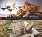 Couverture du livre « Harmonie des fromages des pains et des vins » de Marcel Ehrhard aux éditions Carre Blanc