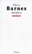 Couverture du livre « Antiphon » de Djuna Barnes aux éditions L'arche