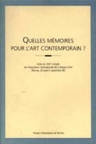 Couverture du livre « Quelles mémoires pour l'art contemporain » de  aux éditions Pu De Rennes