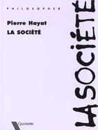 Couverture du livre « La Societe » de Hayat aux éditions Quintette