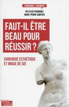 Couverture du livre « Faut-il être beau pour réussir ? » de Sylvie Poignonec aux éditions La Boite A Pandore