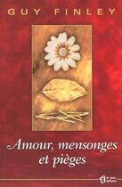 Couverture du livre « Amour mensonges et pieges » de Guy Finley aux éditions Le Jour