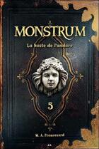 Couverture du livre « Monstrum t.5 ; la boîte de Pandore » de M. A. Pronossard aux éditions Ada