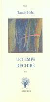 Couverture du livre « Le Temps Dechire » de Held Claude aux éditions L'amourier