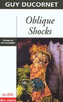 Couverture du livre « Obliques Shocks ; Chocs Obliques » de Guy Ducornet aux éditions Syllepse