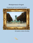 Couverture du livre « Montparnasse-Oregon » de Bernadette Ledoux-Brodsky aux éditions La Plume D'or