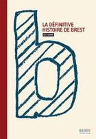 Couverture du livre « La définitive histoire de Brest » de Guy Simon aux éditions Dynamo