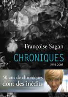 Couverture du livre « Chroniques, 1954-2003 » de Françoise Sagan aux éditions Westhoff