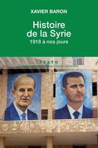Couverture du livre « Histoire de la syrie - 1918 a nos jours » de Xavier Baron aux éditions Tallandier