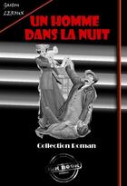 Couverture du livre « Un homme dans la nuit » de Gaston Leroux aux éditions Ink Book