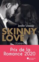 Couverture du livre « Skinny love » de Jennifer Schneider aux éditions Nouvelles Plumes